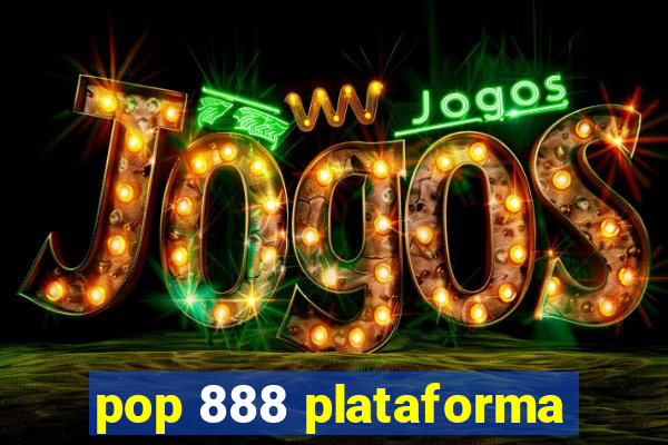 pop 888 plataforma